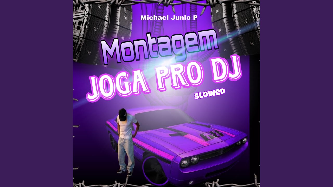 Montagem joga pro DJ (Slowed + Reverb)