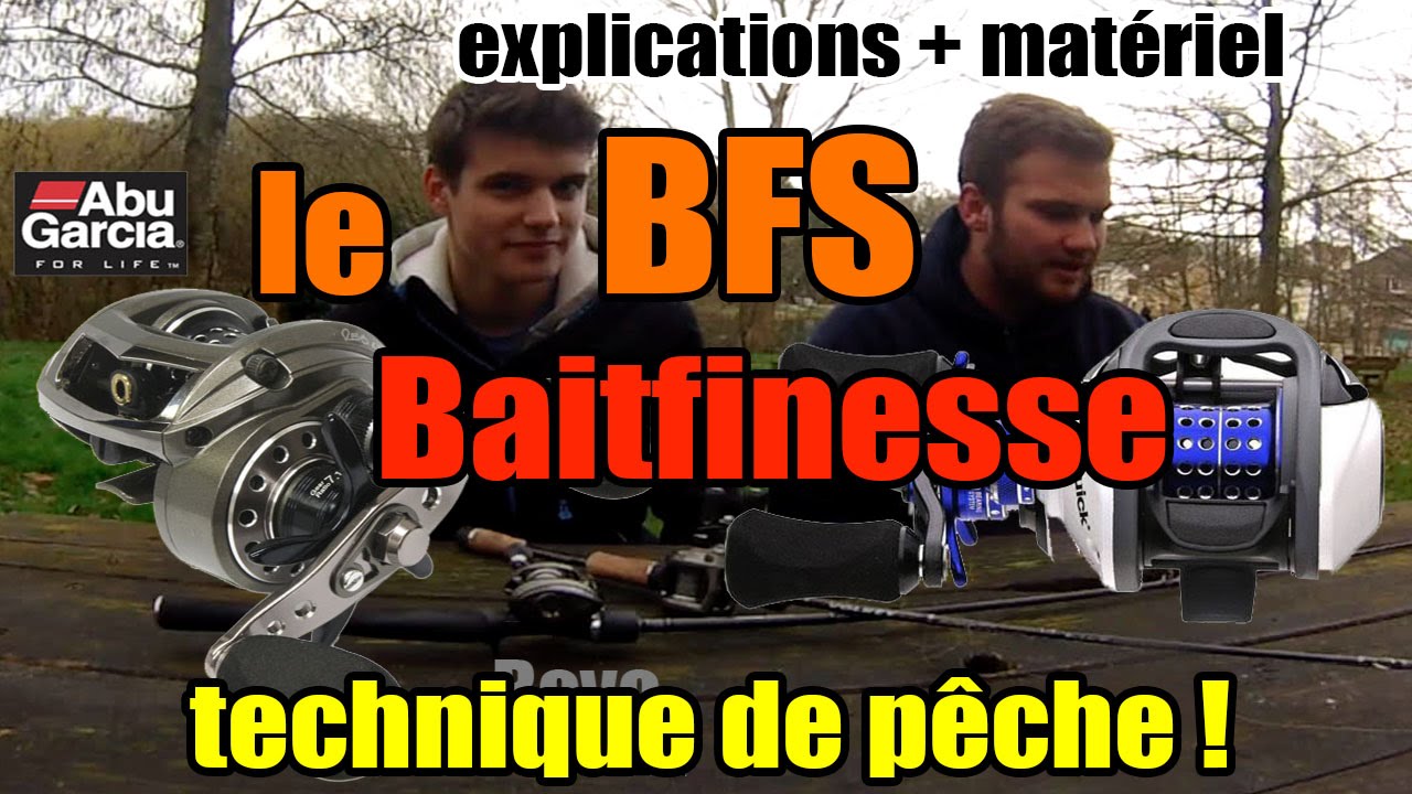Le Bait Finesse (BFS) - Technique de Pêche