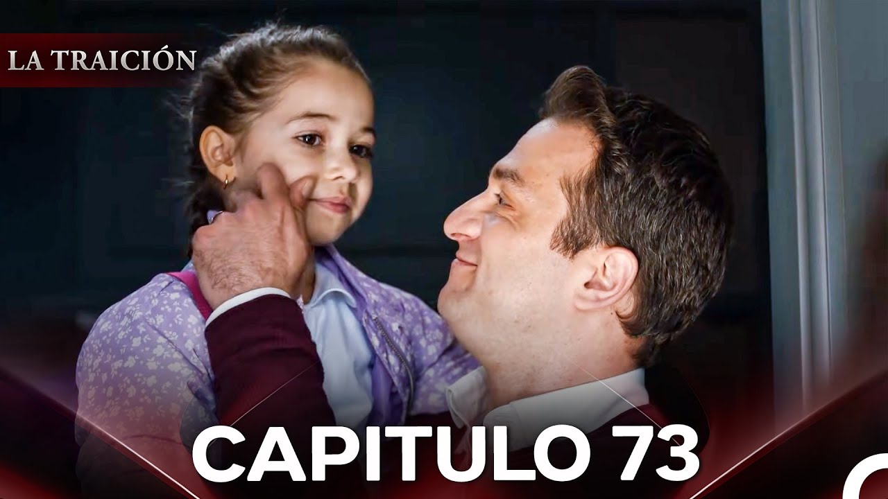 La Traici&oacute;n Episodio 73 (Doblado en Espa&ntilde;ol)