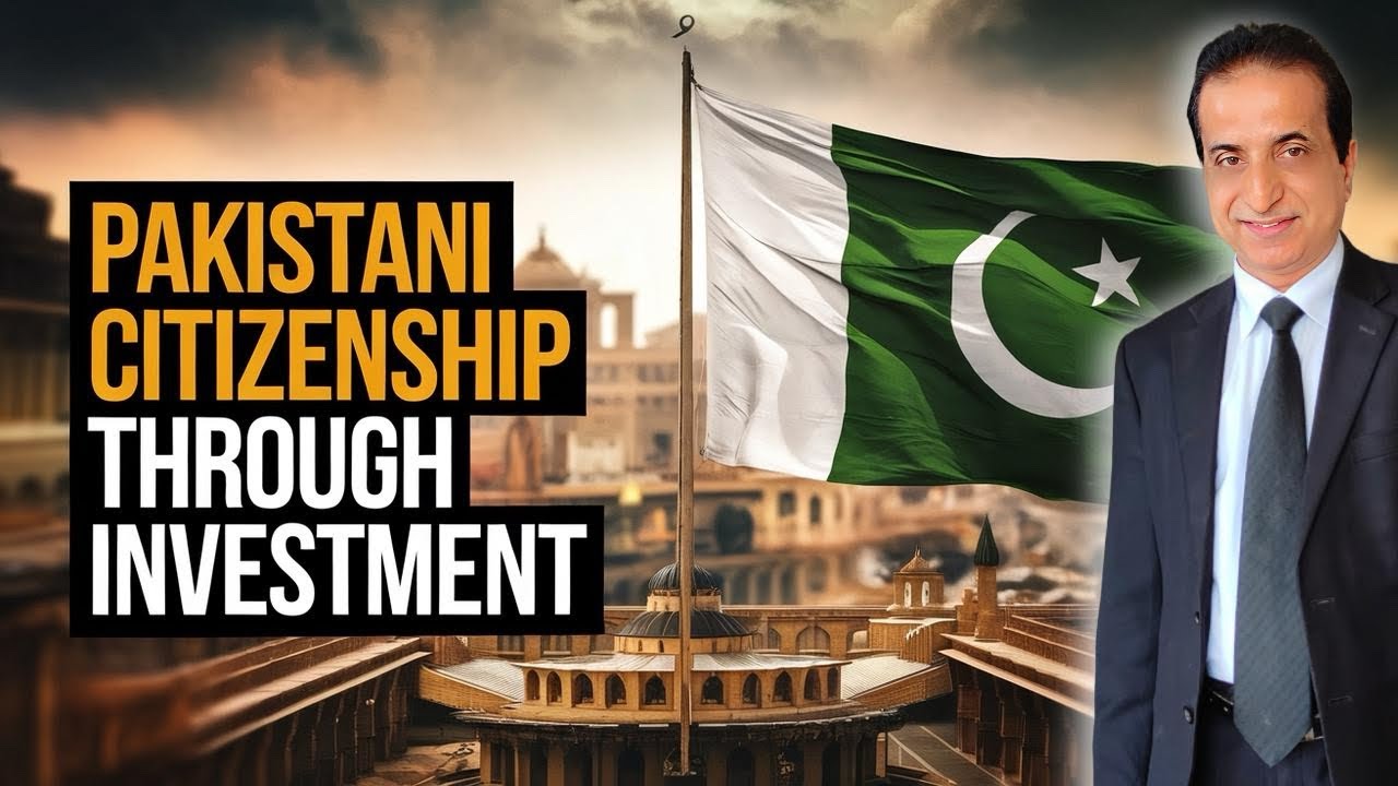 Procedure of Pakistani Citizenship through Investment | Iqbal International Law Services&reg;