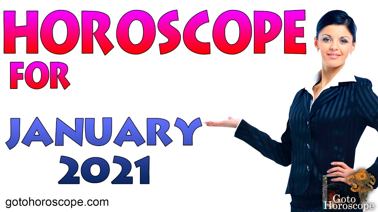January 2021 Horoscope 🎄 GoToHoroscope