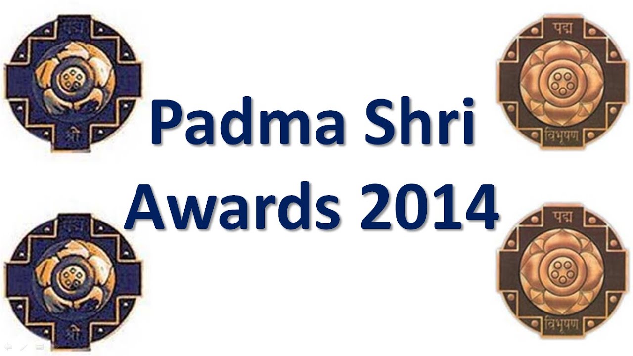 Padma Shri Awards 2014 | Padma Shri 2014 Award Winners