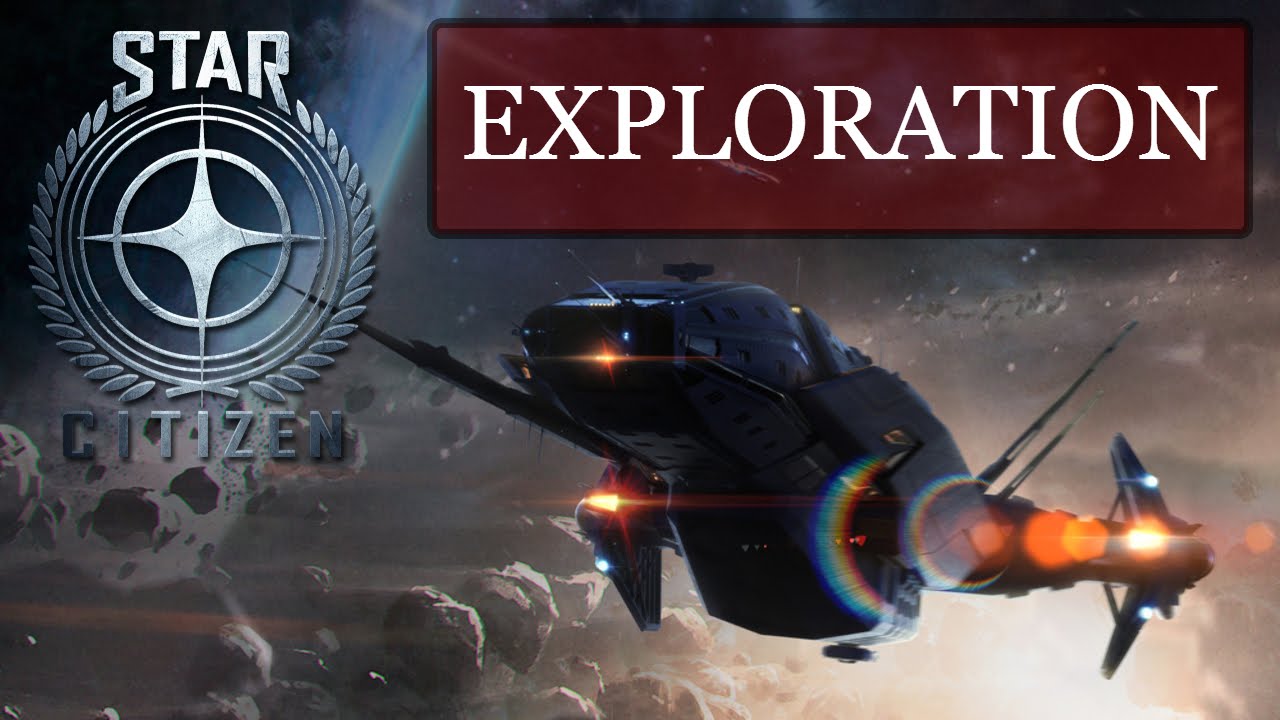 Star Citizen: Exploration