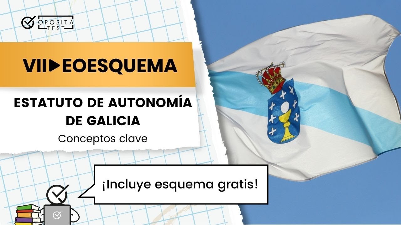 Conceptos CLAVE del Estatuto de Autonomía de Galicia + Esquema GRATIS 🎁