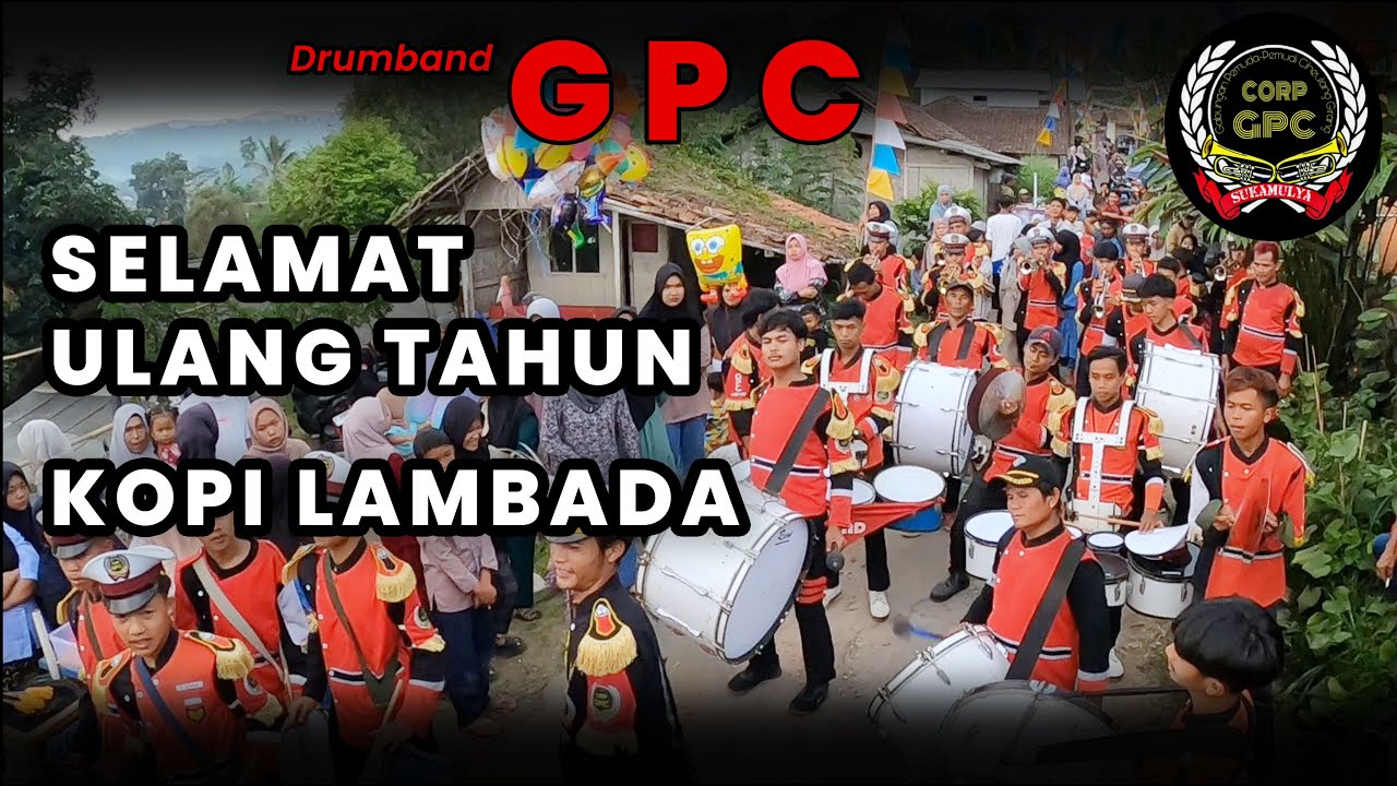 Selamat Ulang Tahun & Kopi Lambada Versi Drumband GPC Ciheulang Caringin di Kebon Kaung