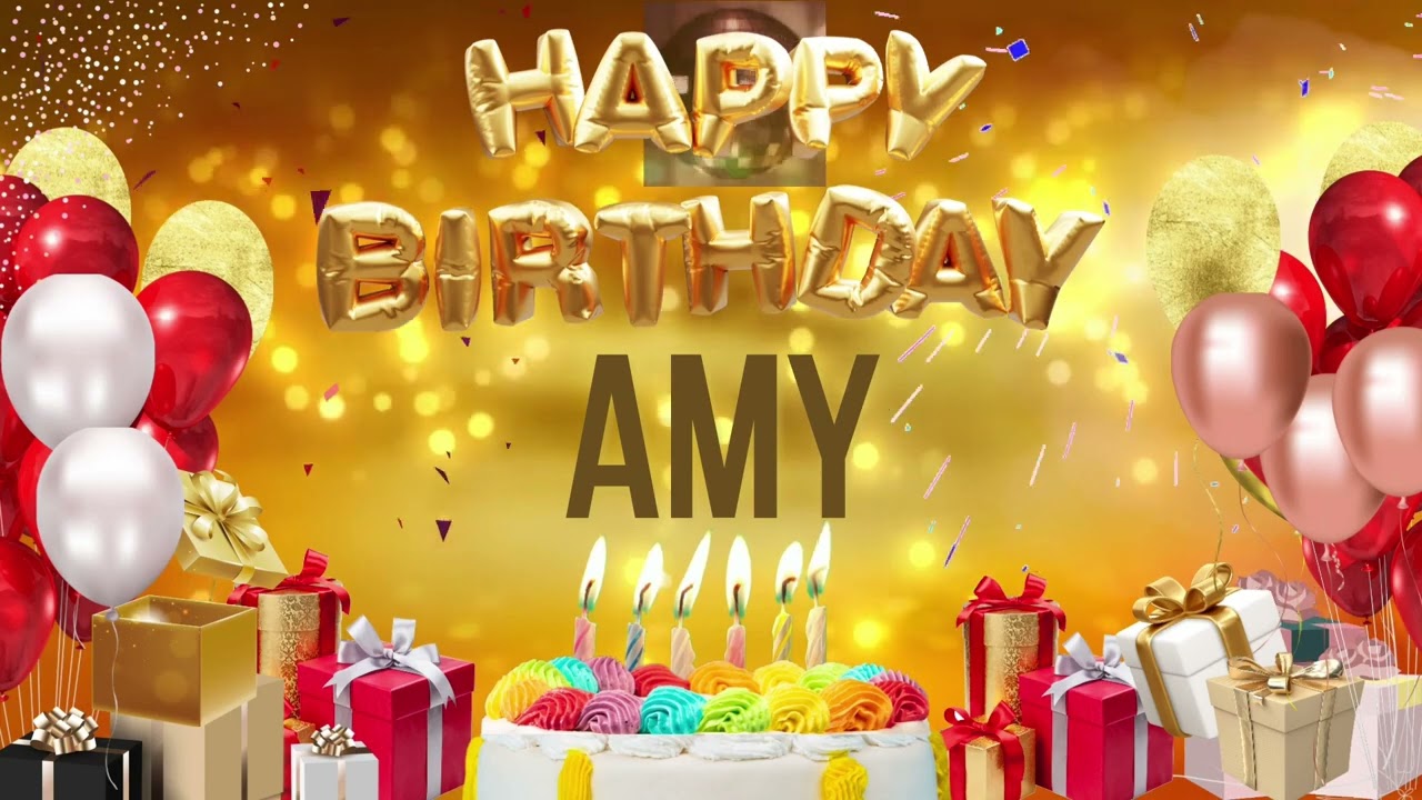AMY - Happy Birthday Amy