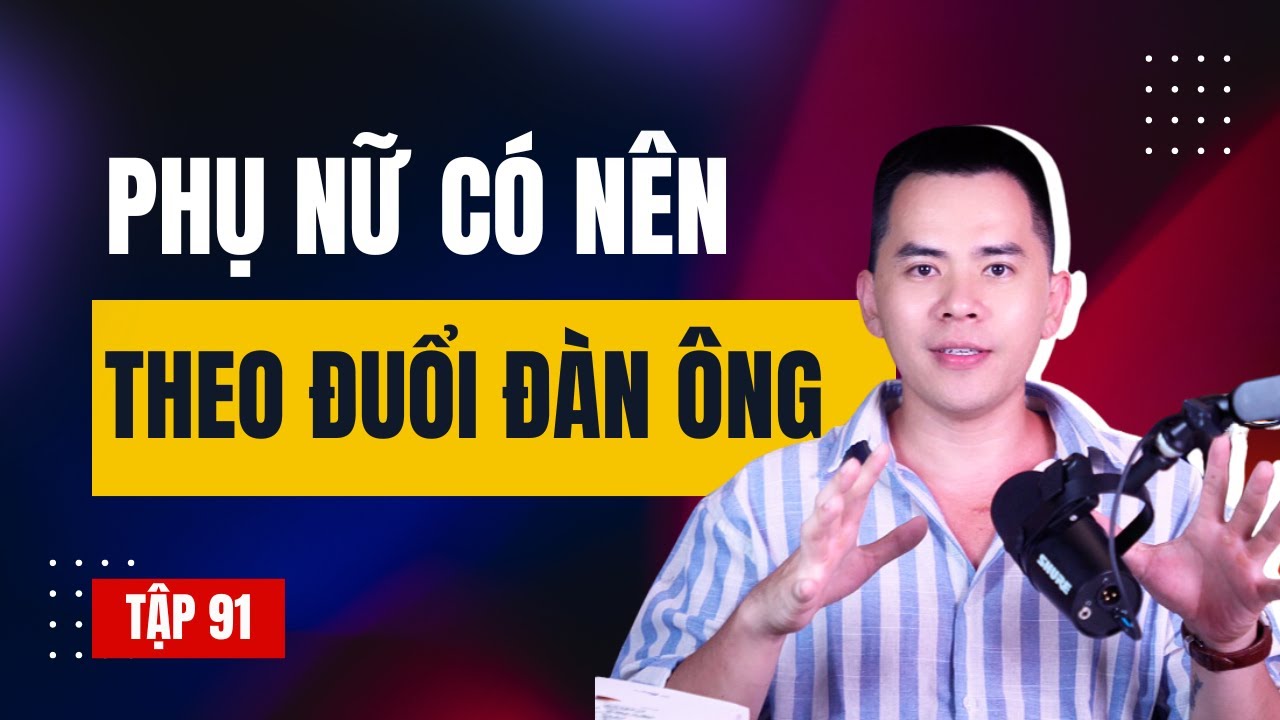 Phụ nữ có nên theo đuổi đàn ông?