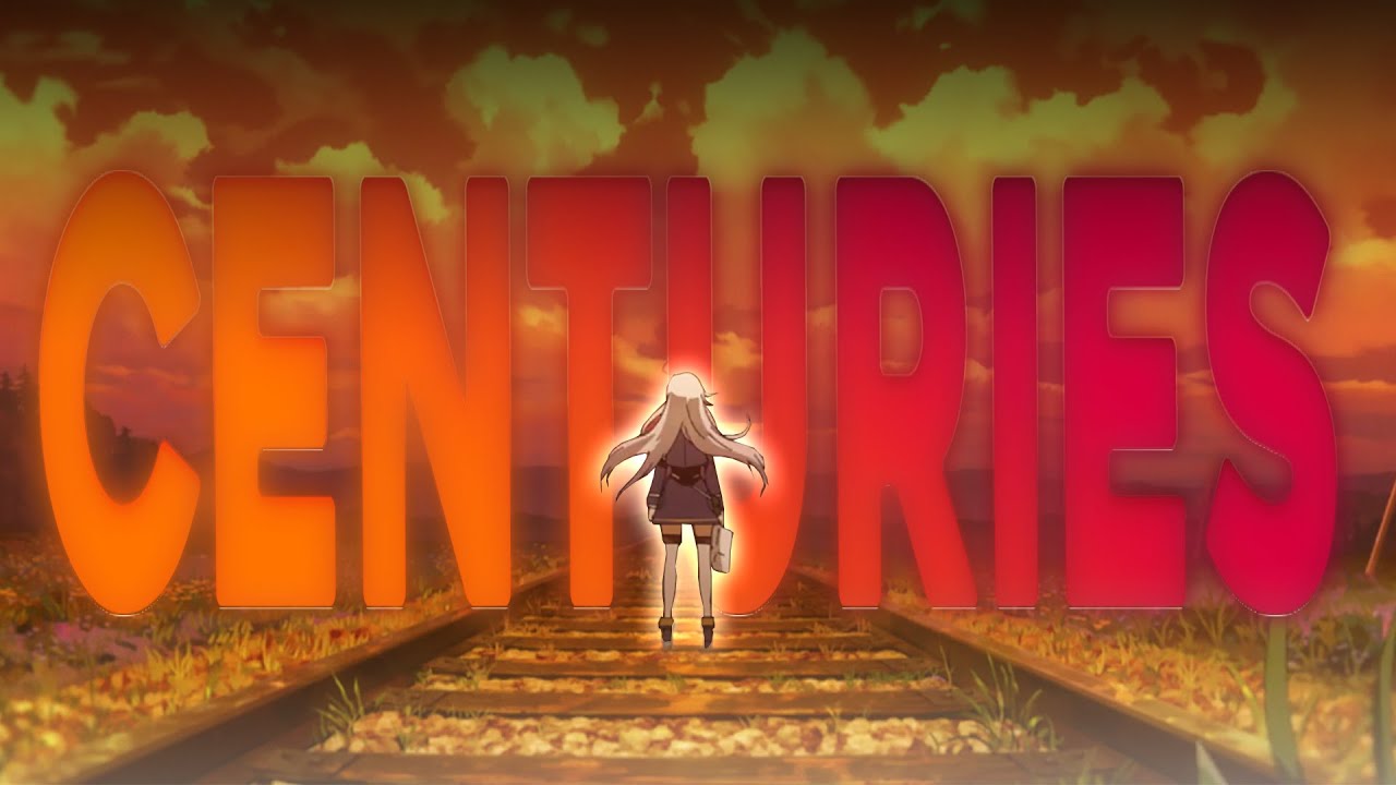 86 - Centuries (AMV)