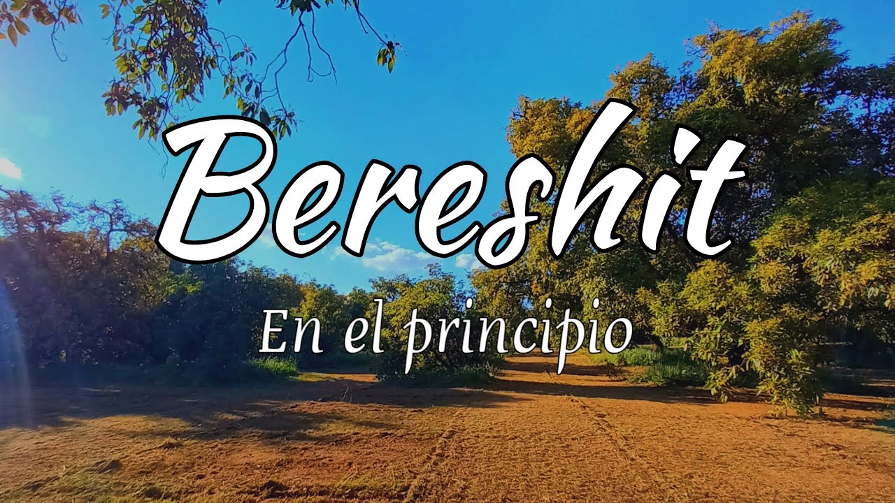 Bereshit (en el principio) - Hallelu-Yah