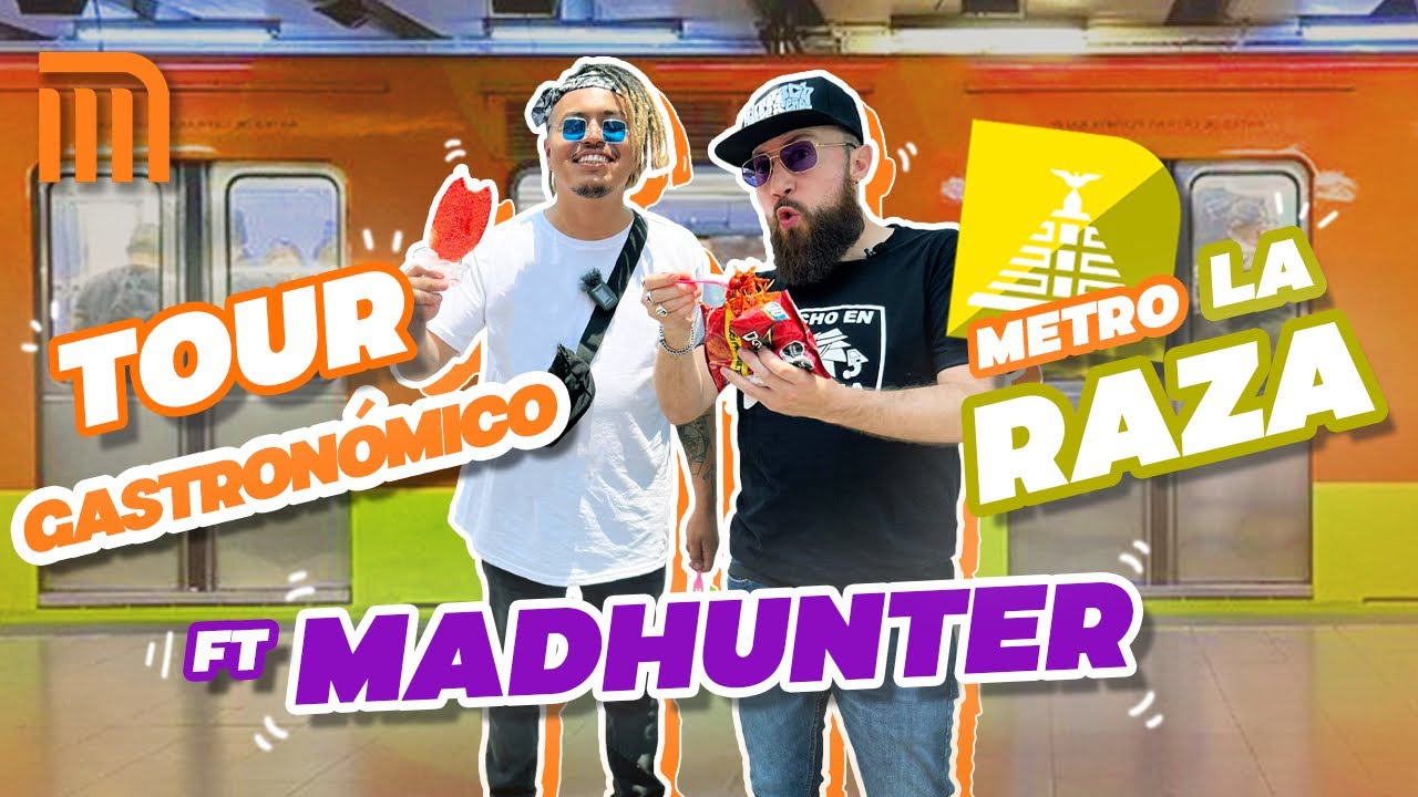 TOUR GASTRONÓMICO METRO LA RAZA FT MADHUNTER (MÁS CHACHAREADA) - Lalo Elizarrarás.