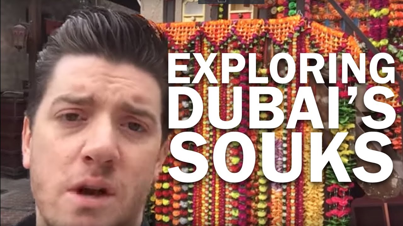 The sweet guide to DUBAI'S HISTORIC SOUKS!