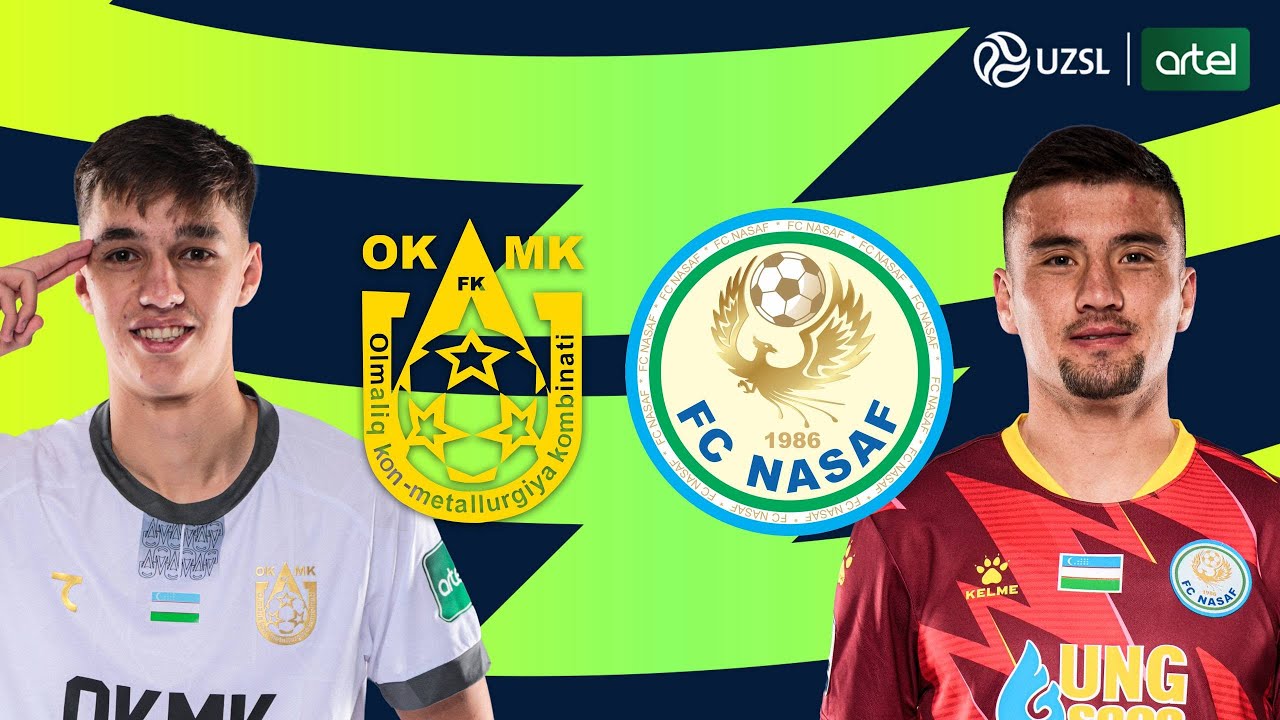 OKMK &mdash; Nasaf. O&lsquo;zbekiston Superligasi 26-tur
