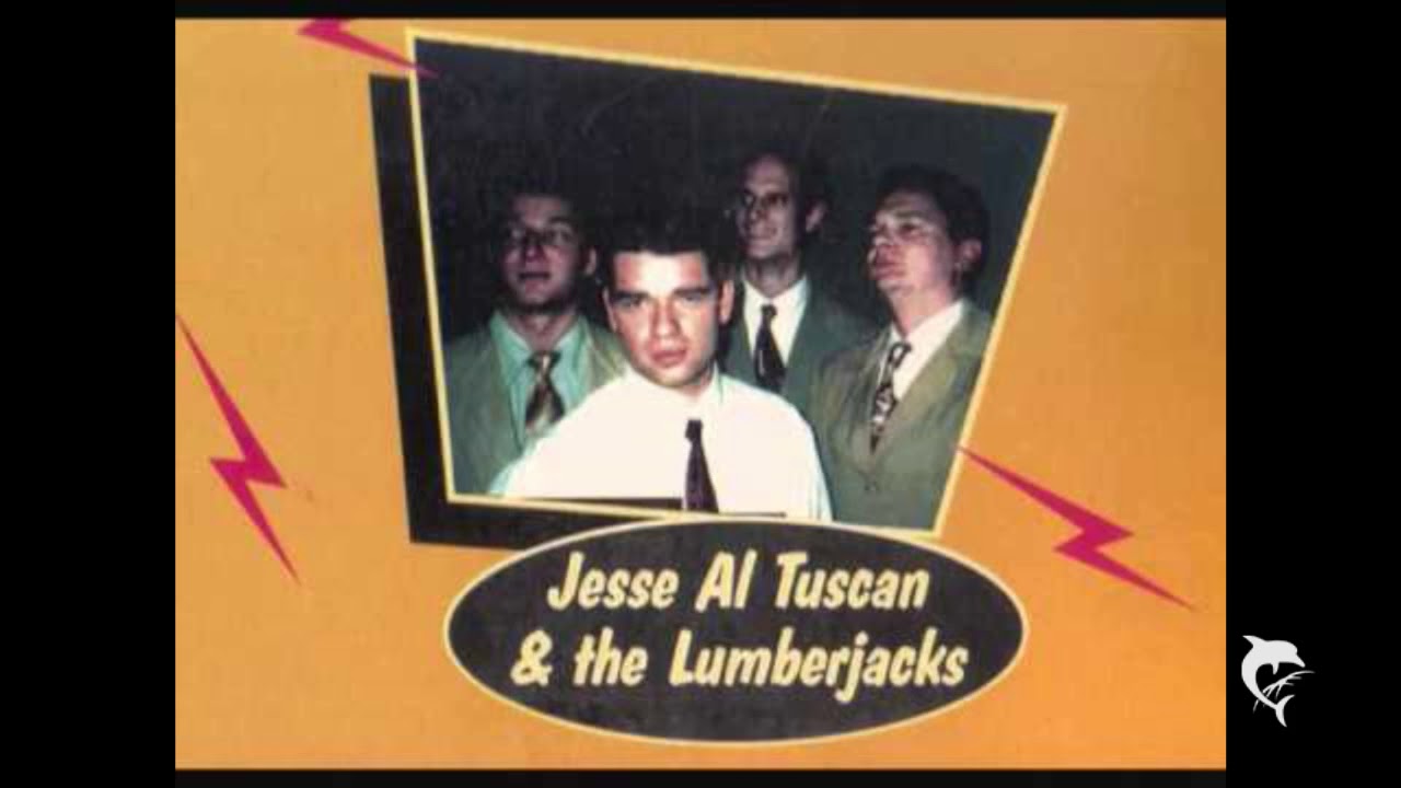 Jesse al Tuscan & his Lumberjacks-Where are you?