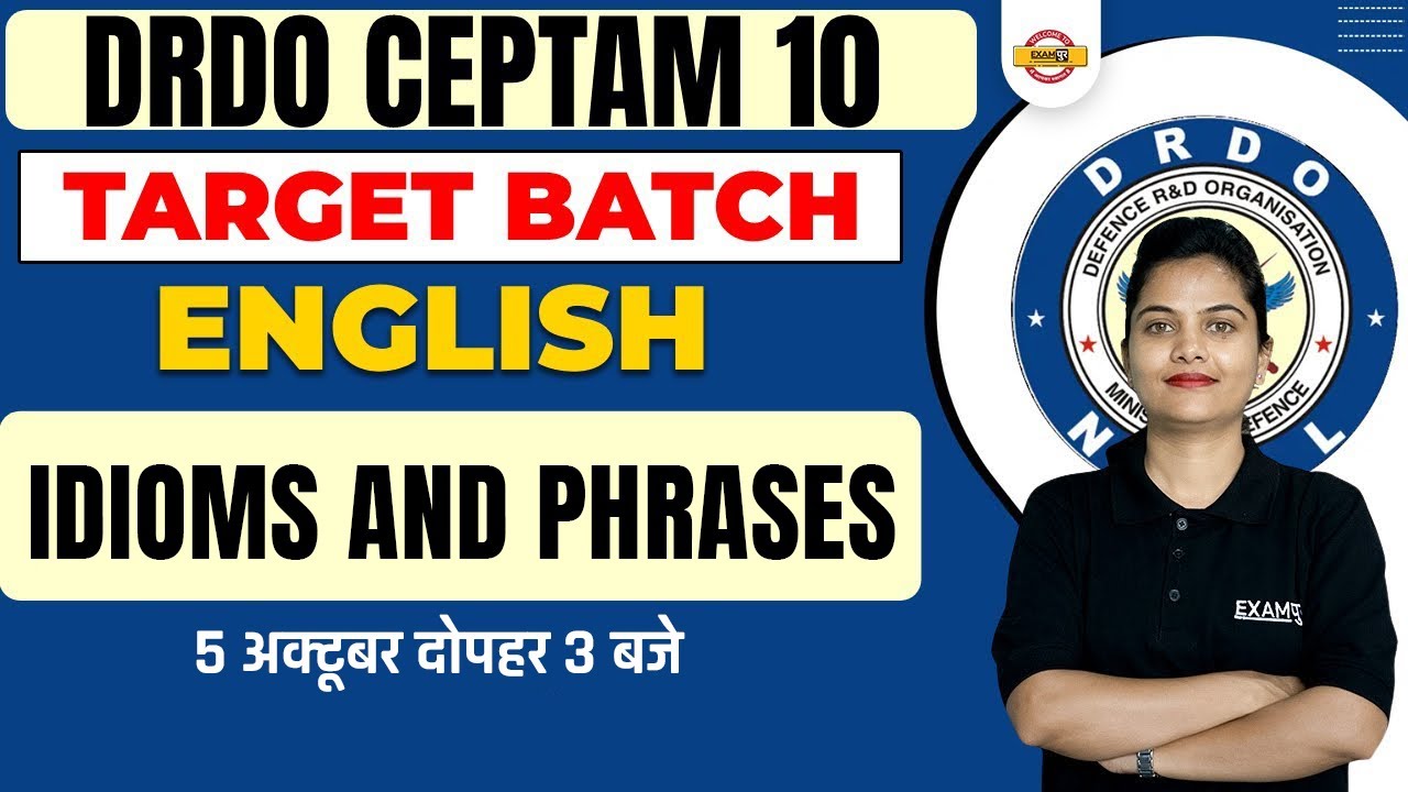 DRDO CEPTAM 10 CLASSES | ENGLISH | IDIOMS AND PHRASES IN ENGLISH GRAMMAR | BY NEELAM MA'AM