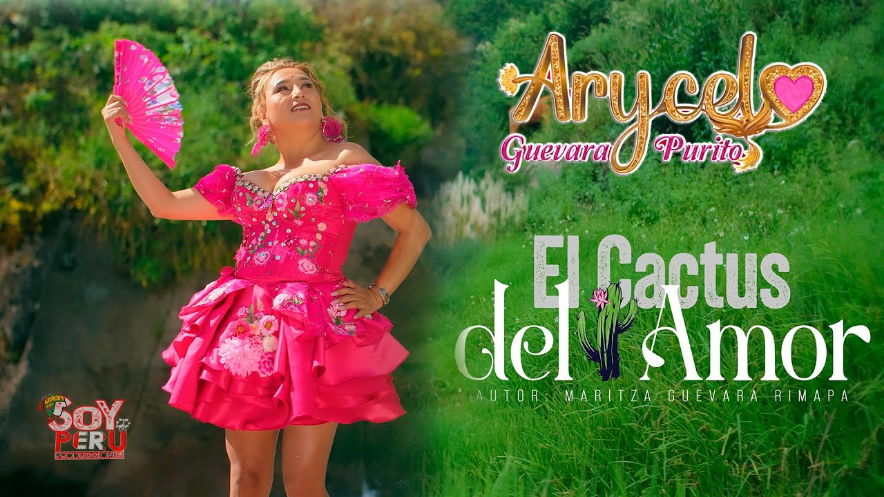 Arycel Guevara  El Cactus del Amor  #primicia#2025