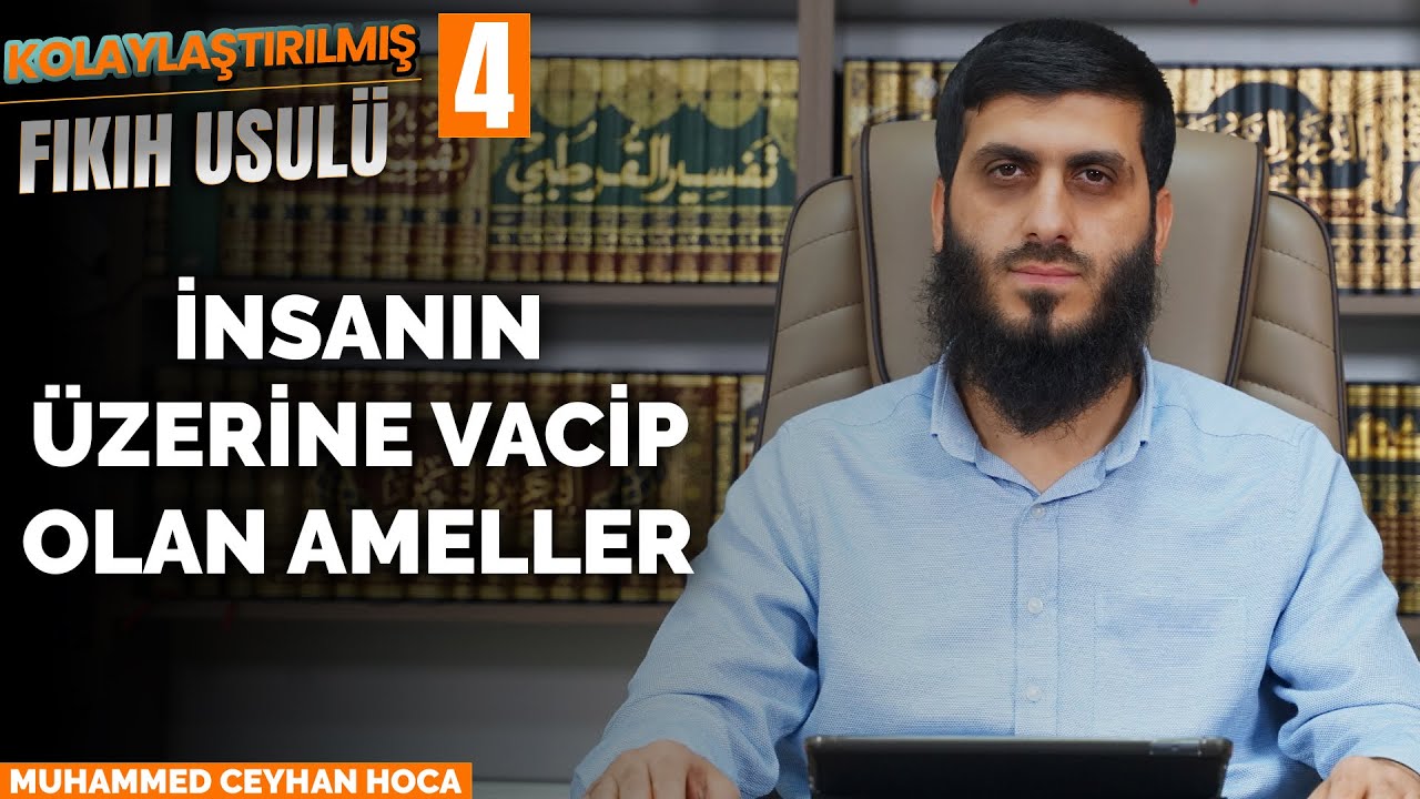 Vacip Nedir? Vacibin Kısımları Nelerdir? | Nazmu-s Sağir Şerhi 4. Ders | Muhammed Ceyhan Hoca