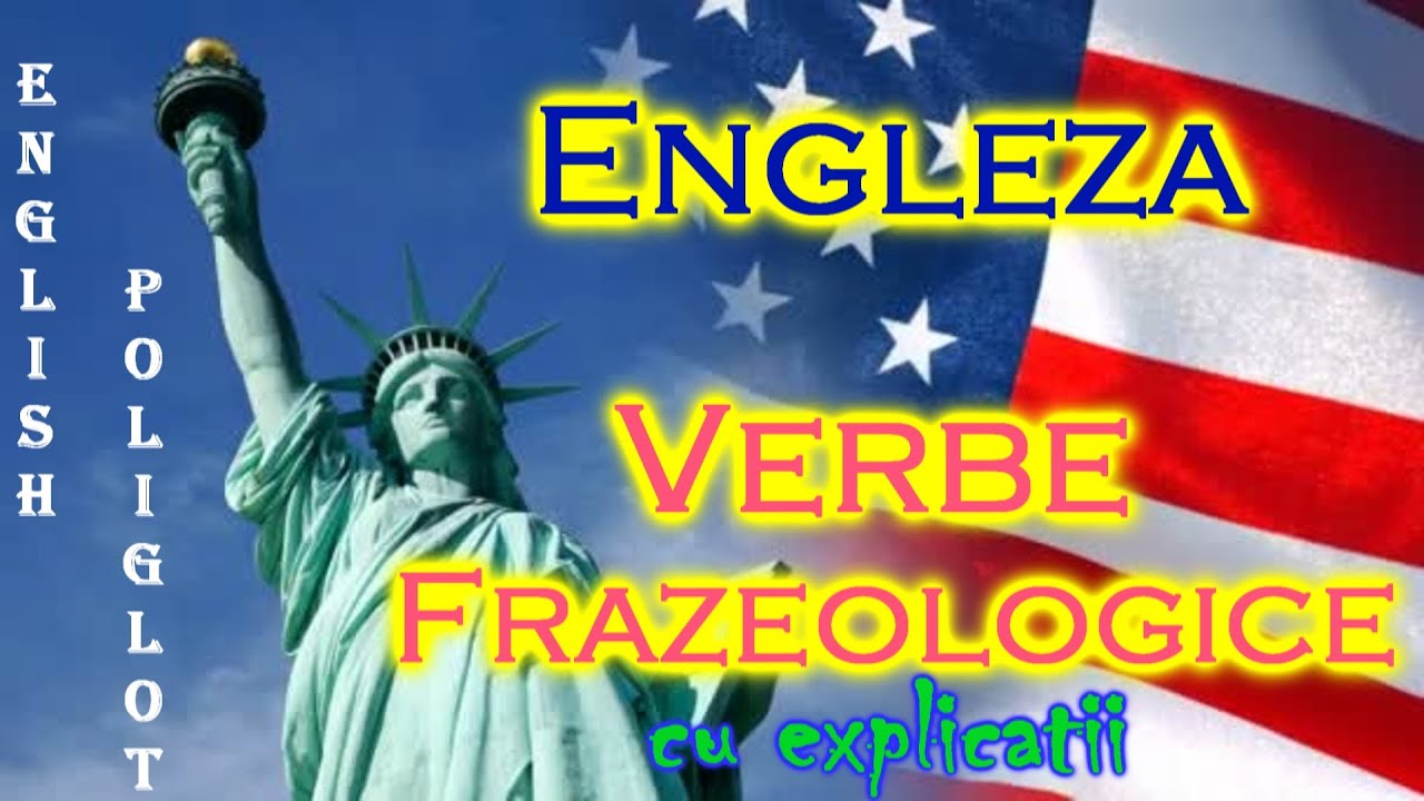 100  de verbe frazeologice  cu explicatie #  English Poliglot  # VERBE FRAZALE