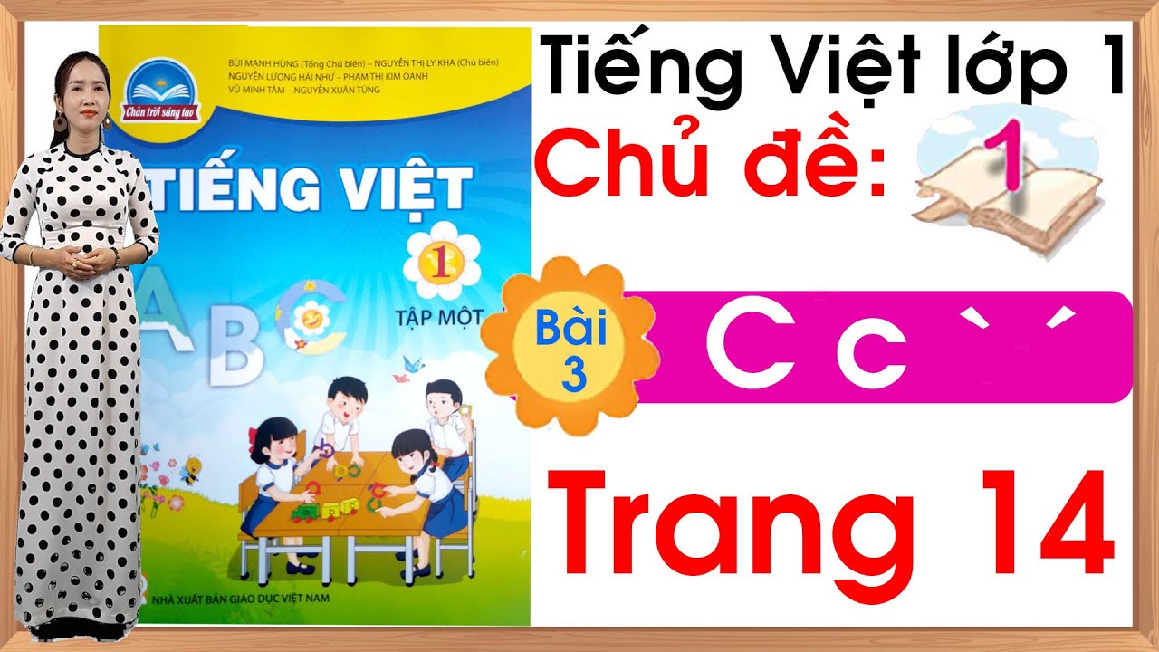 Tiếng việt 1 sách chân trời sáng tạo - Chủ đề 1 - Bài 3 |C c
