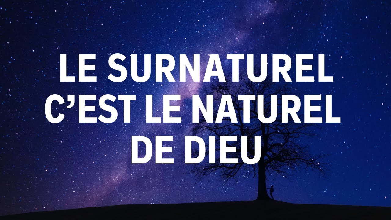 LE SURNATUREL C'EST LE NATUREL DE DIEU - Instrumental de Prière - Nathanaël BRUNEAU