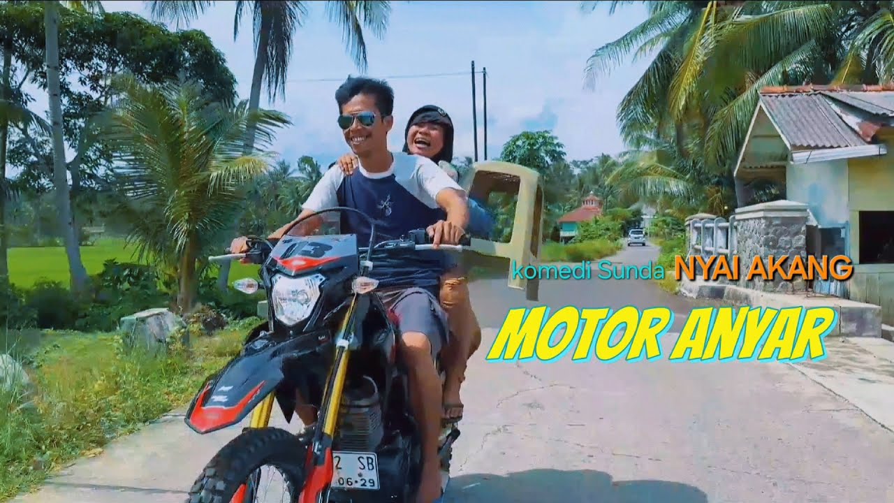 MOTOR ANYAR | KOMEDI SUNDA NYAI AKANG #komedisunda #nyaiakang