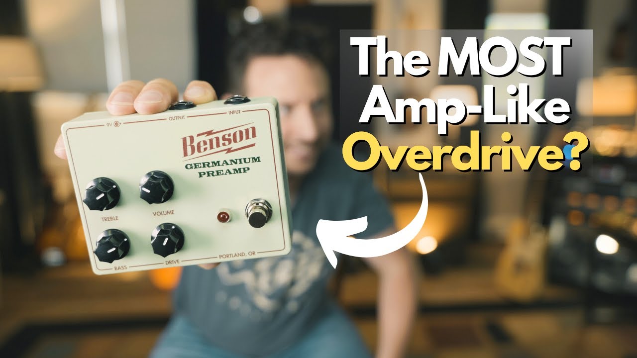The New Benson Germanium Preamp Overdrive Pedal