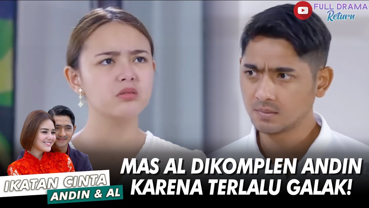 GAK ADA YANG BERANI DEKETIN ANDIN KALO YANG JAGAIN SEGALAK MAS AL! - IKATAN CINTA ANDIN AL
