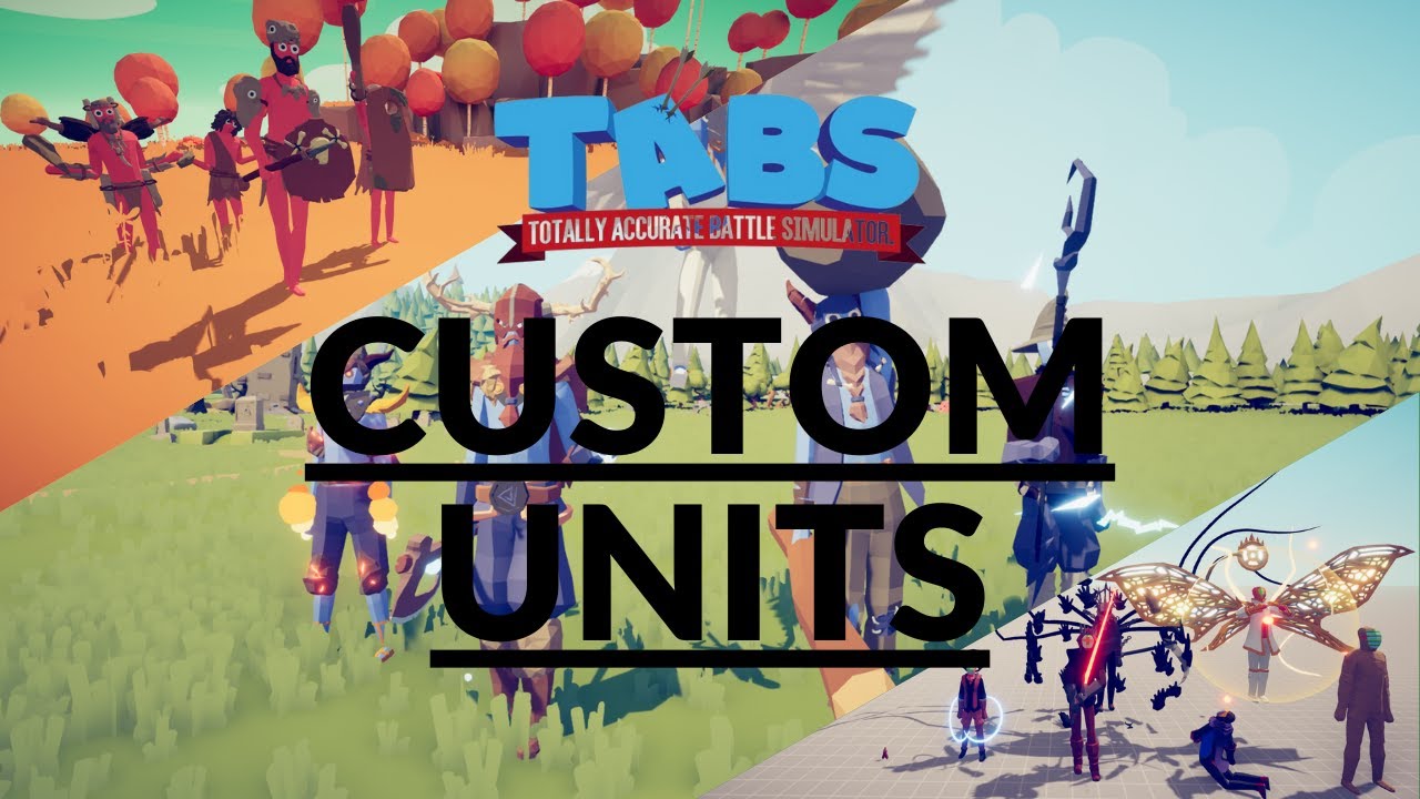 Totally Accurate Battle Simulator : Custom Units