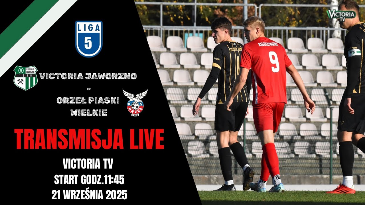 GKS VICTORIA JAWORZNO - ORZEŁ PIASKI WIELKIE (NA ŻYWO)