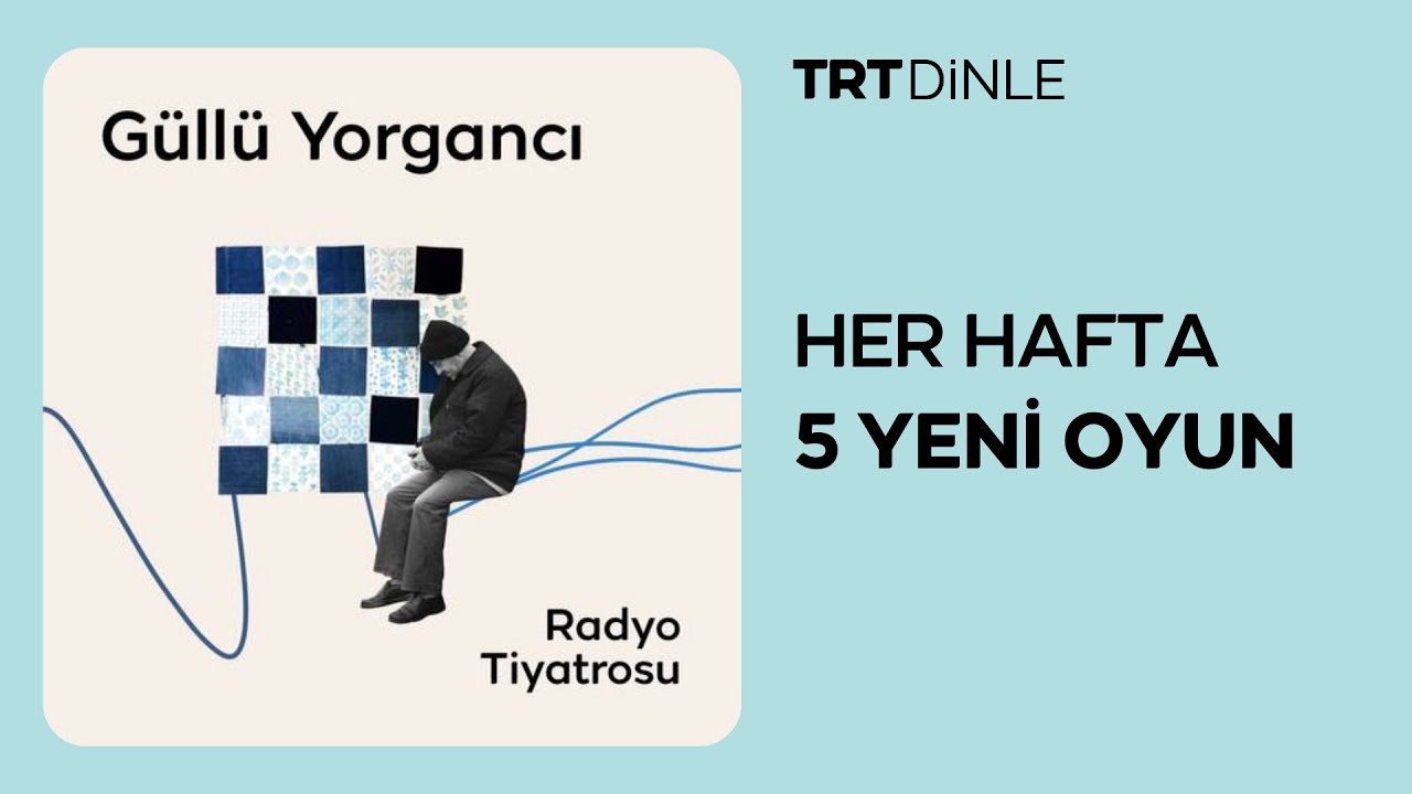 Radyo Tiyatrosu: Güllü Yorgancı | Dram