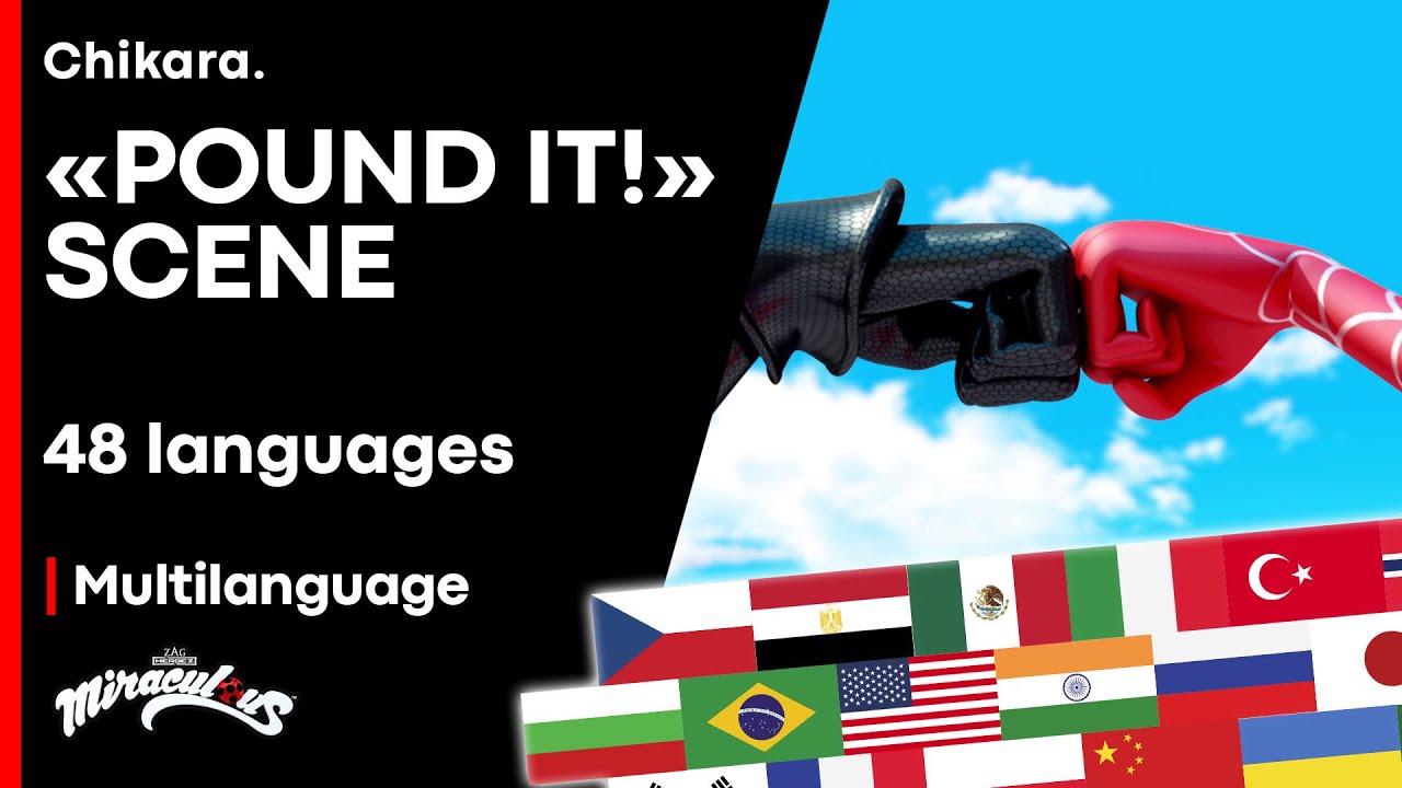 MIRACULOUS | MULTILANGUAGE: « Pound It! » 🤜🏻🤛🏻 [48 LANGUAGES 53 VERSIONS]