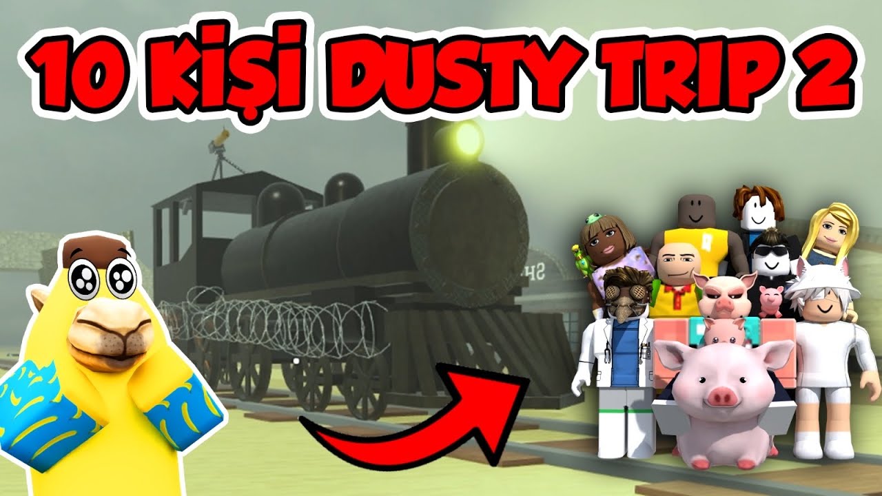 10 KİŞİ OYUNU GİRDİK! - Dusty Trip 2