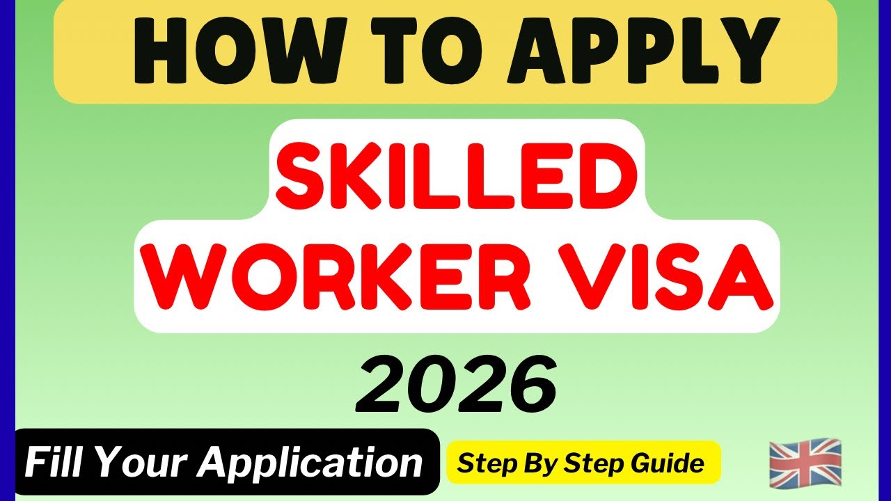 How to apply skilled worker visa UK 2026 | Step by step full guide