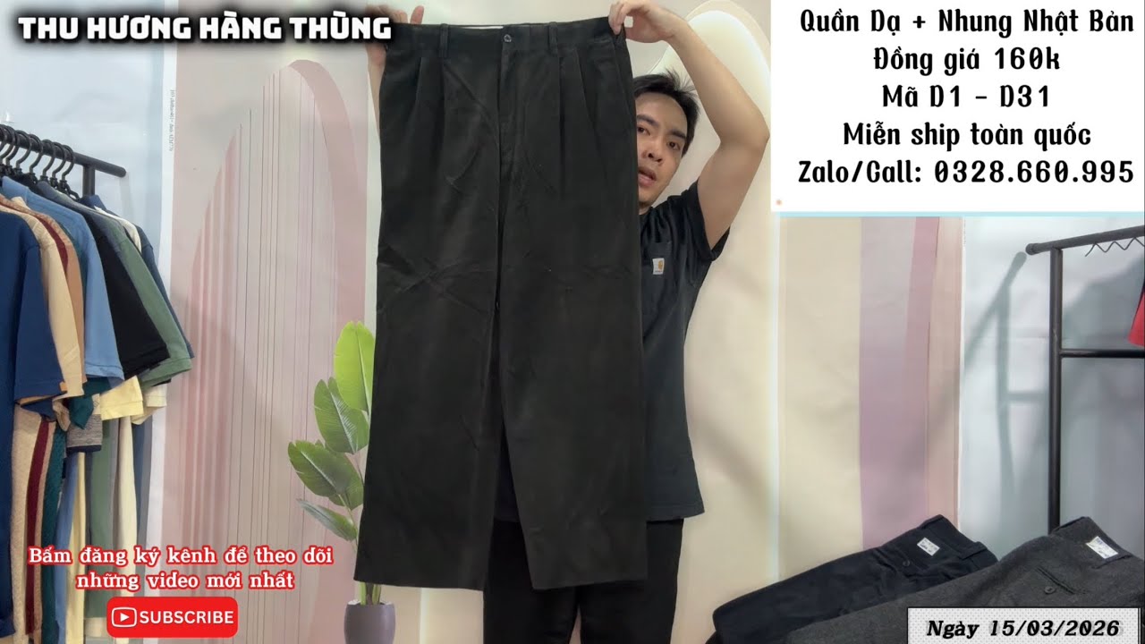 15/3 QUẦN DẠ NHẬT BẢN 160K BAO SHIP  - 0328660995 