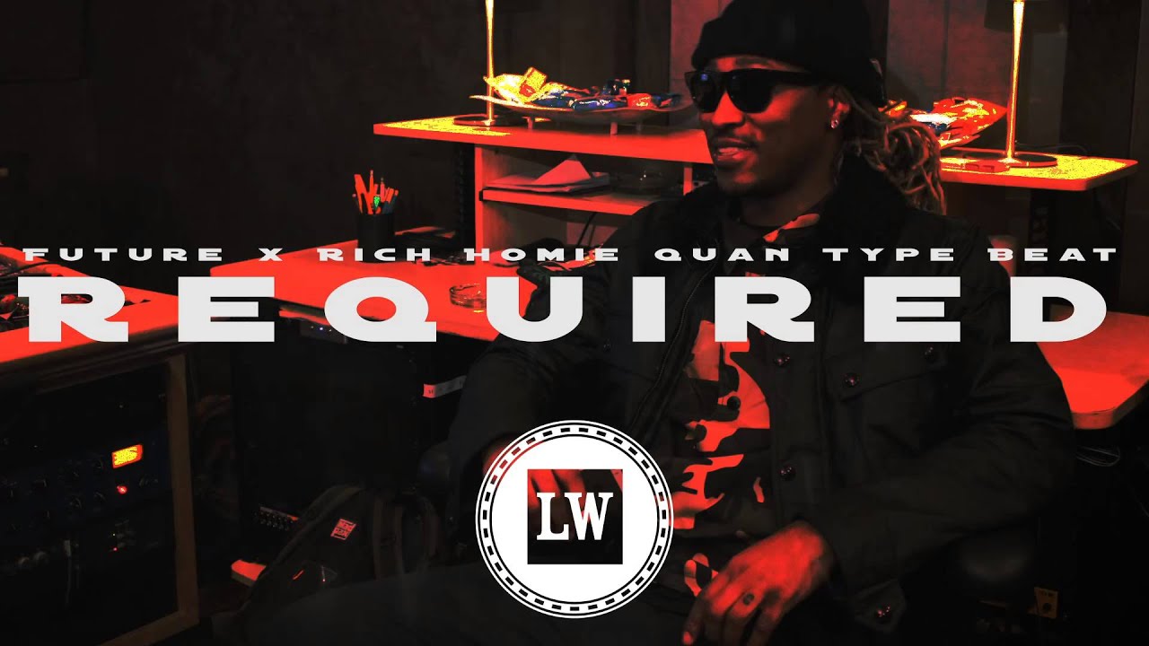Luke White - Required (Future x Rich Homie Quan) (Monster Type | New 2015)