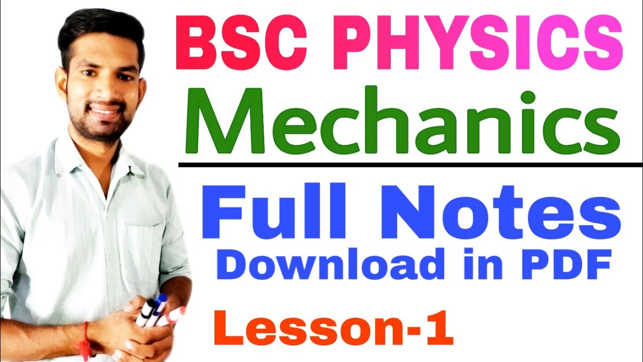 BSC Physics 1st year Full Notes | BSC mechanics Notes Download | Bsc Physics Notes Download In pdf