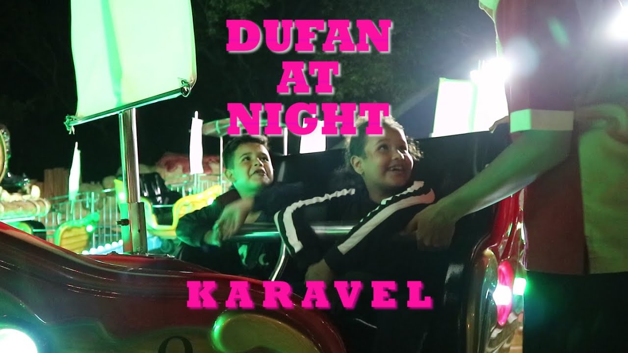 DUFAN AT NIGHT: KARAVEL/ WAHANA BARU DUNIA KARTUN | FULL HD