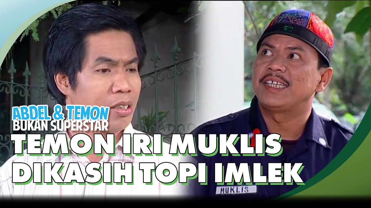 Temon Iri Muklis Dikasih Topi Imlek | ABDEL & TEMON BUKAN SUPERSTAR