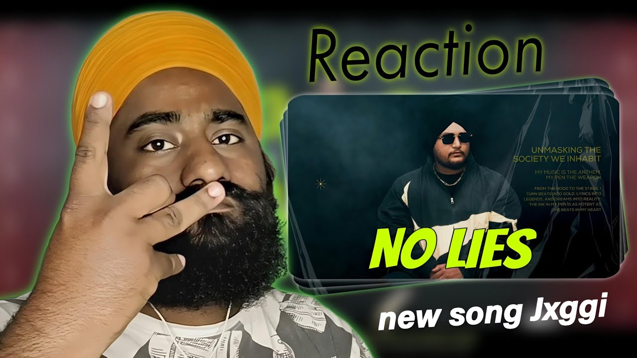 Reaction Jxggi - No Lies (Official Audio) | Latest Punjabi Song 2024