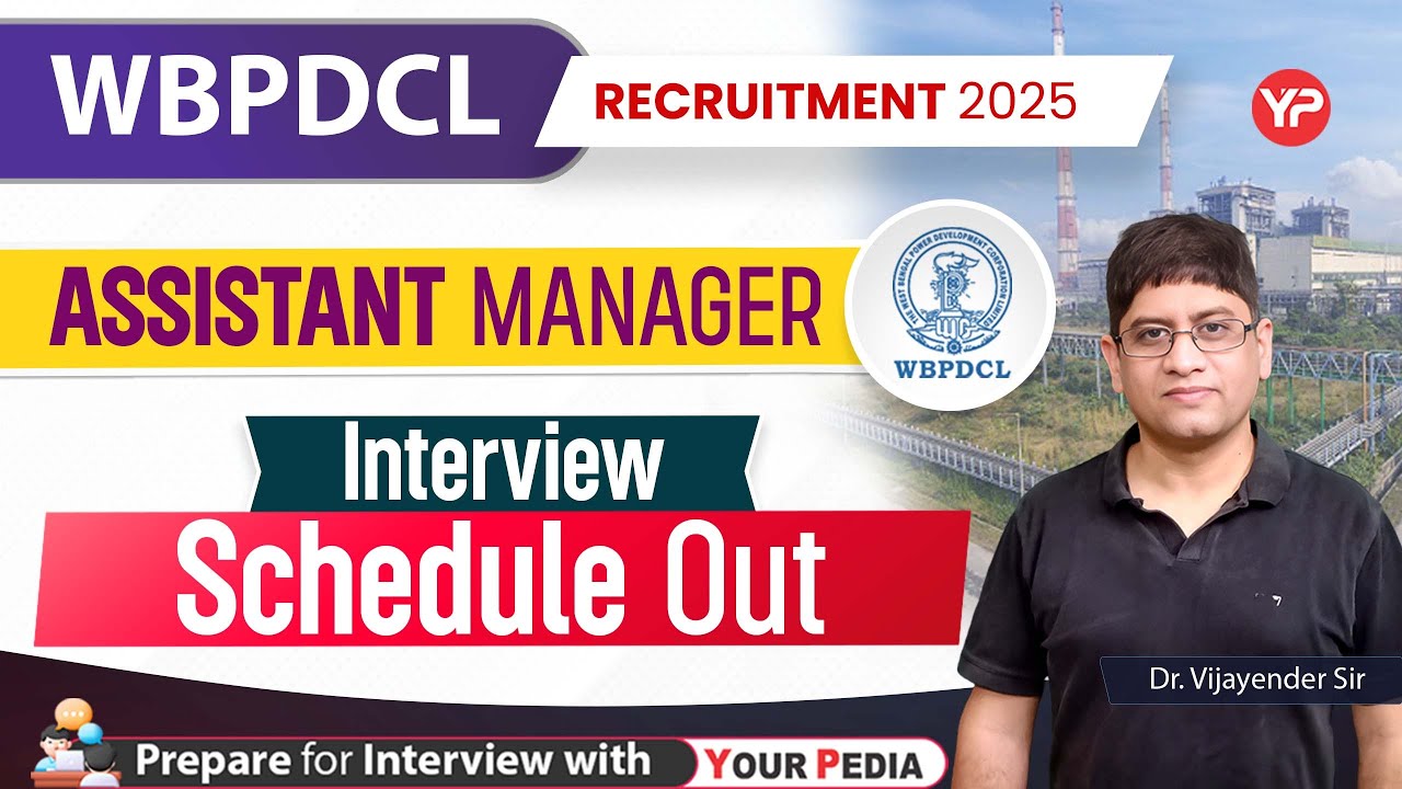 Interview Schedule Out for WBPDCL (Assistant Manager) Recruitment 2025 | Prepare with YourPedia