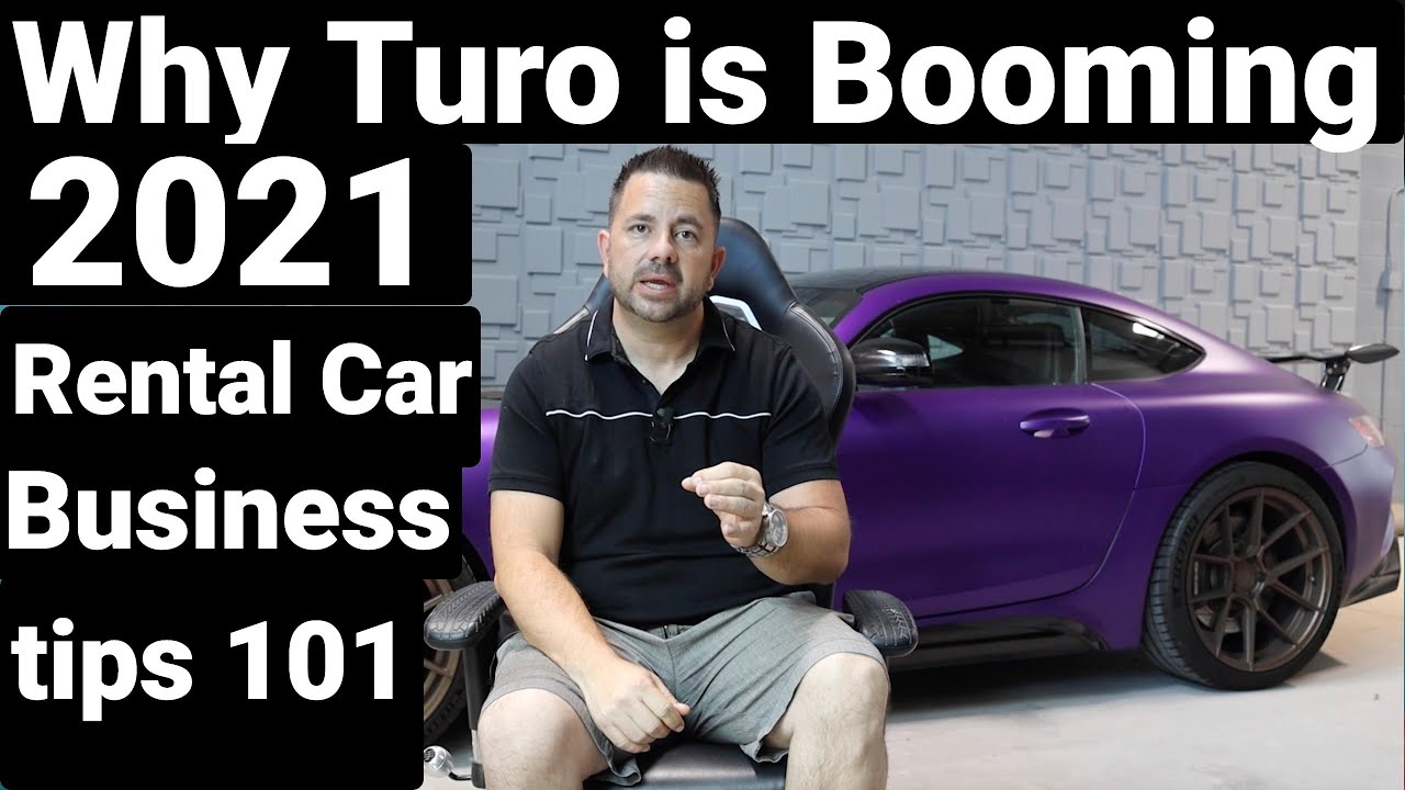 Why Turo is Booming in 2021 (Rental Car Business)