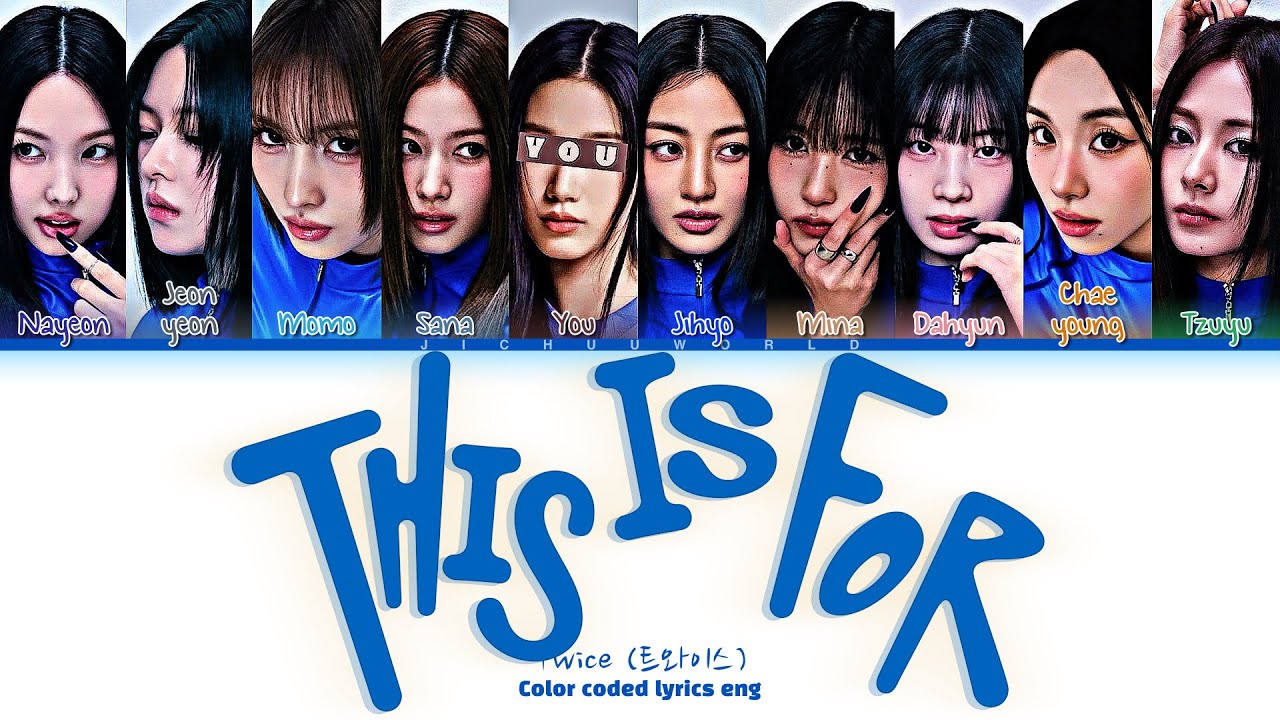 [Karaoke] TWICE (트와이스) "This Is For” + You ~10 members~ (Color Coded Han/Rom/Eng)