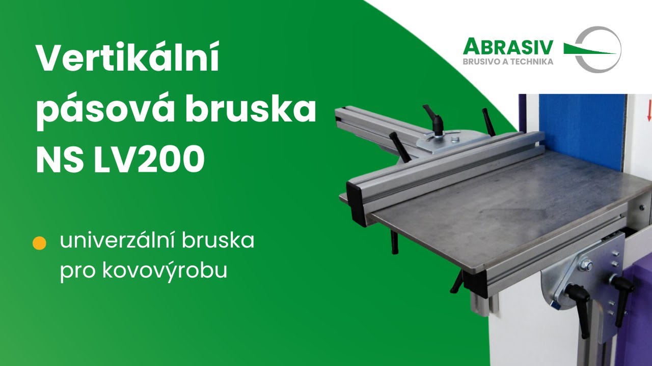 NS LV200 - univerzální vertikální pásová bruska pro kovovýrobu