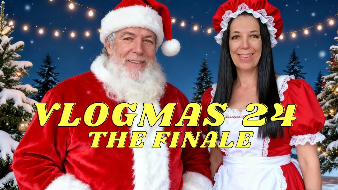 Vlogmas 24 - The Finale