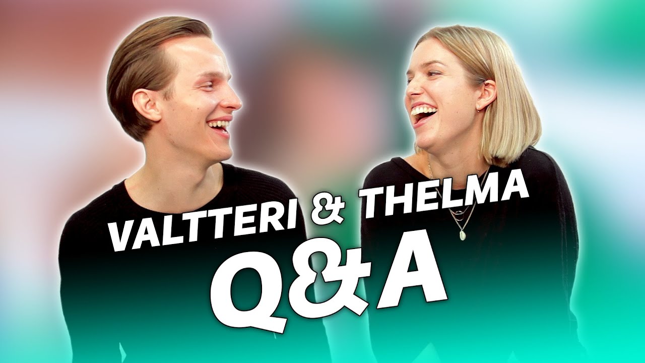 PALJON NÄYTTELIJÄT TIENAA? Thelma & Valtteri Q&A