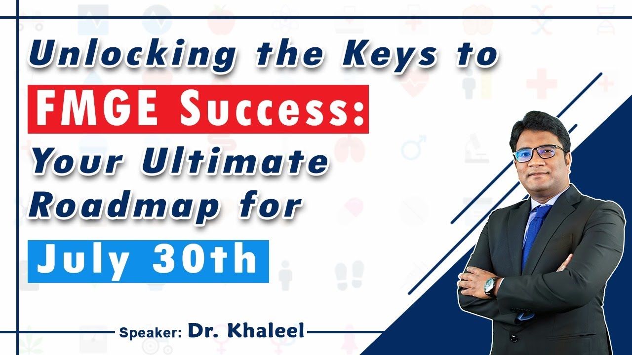 Unlocking the Keys to FMGE July 2023: Your Ultimate Roadmap for success