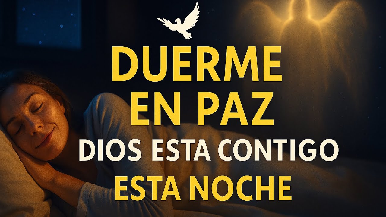 ORACI&Oacute;N PARA DORMIR CON PAZ Y FE.