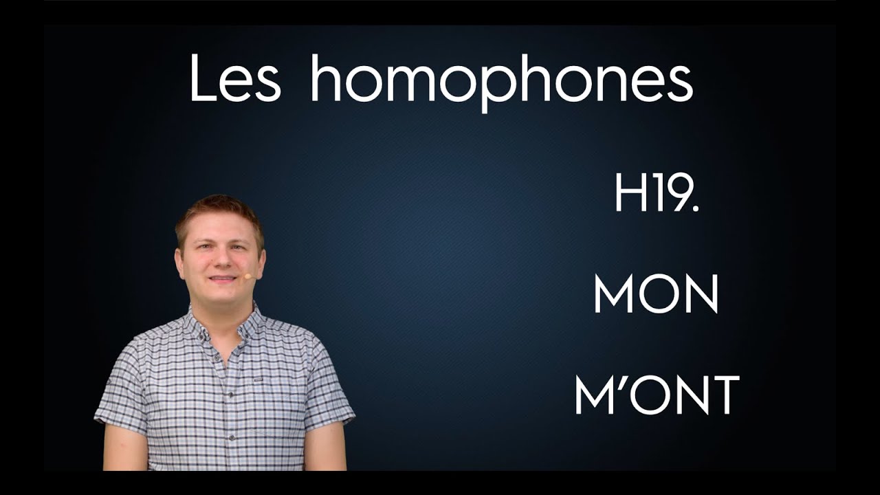 MON ou M'ONT ? - Homophones - Grammaire française