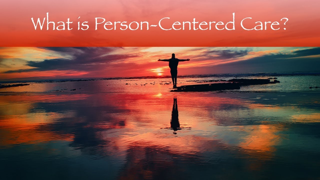 What Is Person Centered Care?