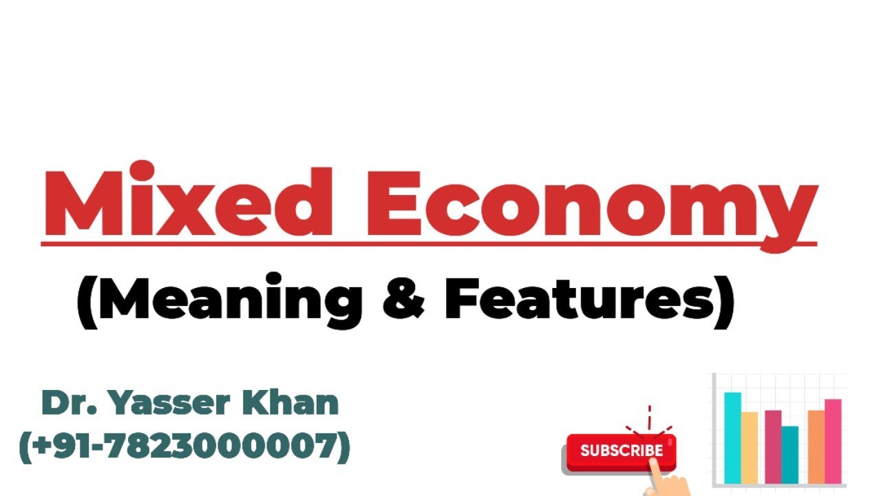 Mixed Economy - Meaning And Features