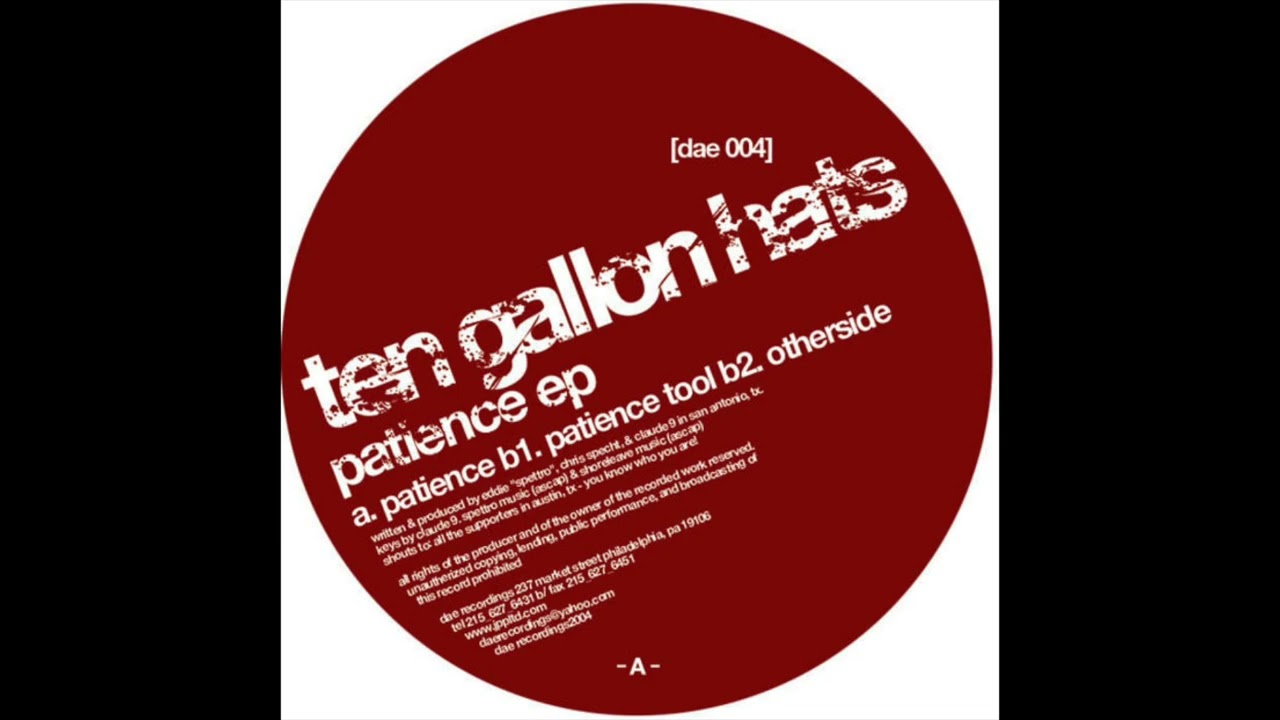 Ten Gallon Hats – Patience